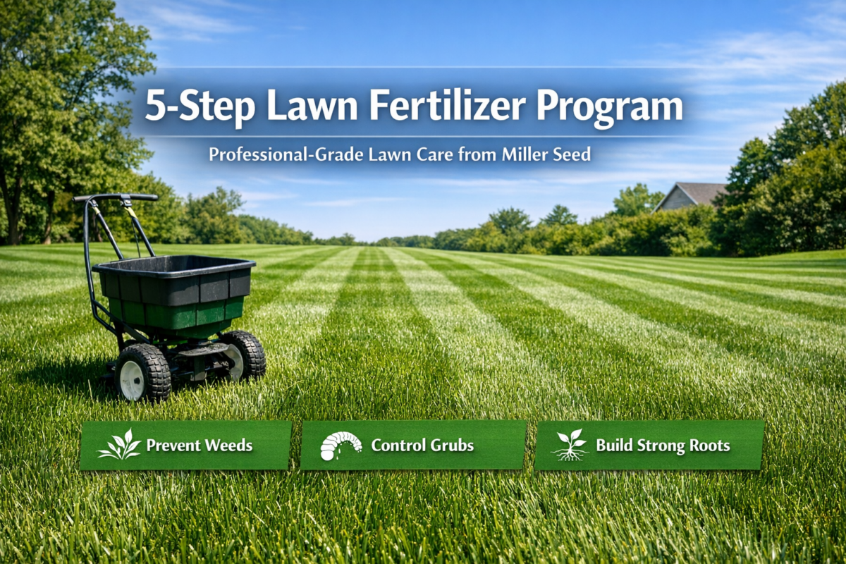5-Step Lawn Fertilizer Program - Miller Seed Company